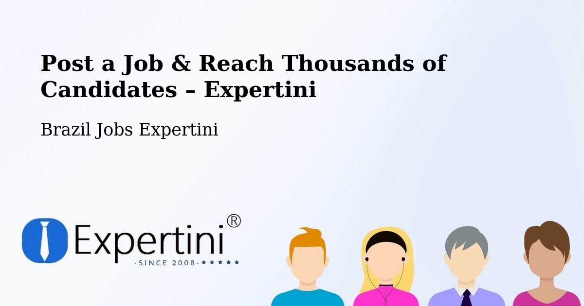 Post a Job in São Felipe – Hire the Right Talent - São Felipe, Brazil Jobs Expertini