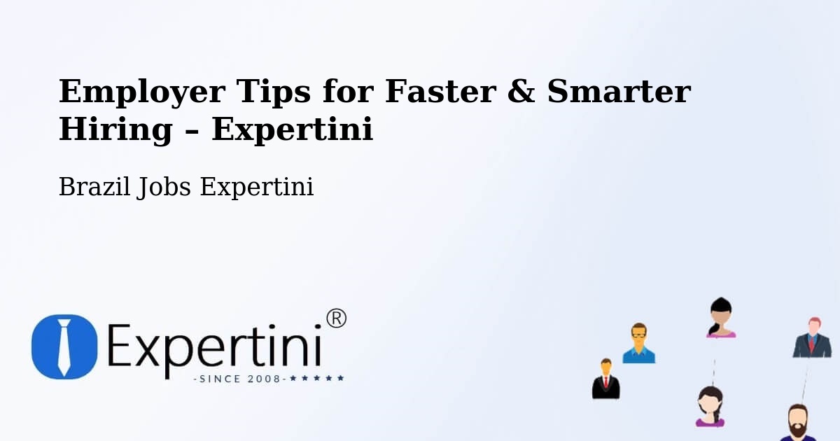 Employer Tips for Hiring & Recruitment – São Felipe - São Felipe, Brazil Jobs Expertini