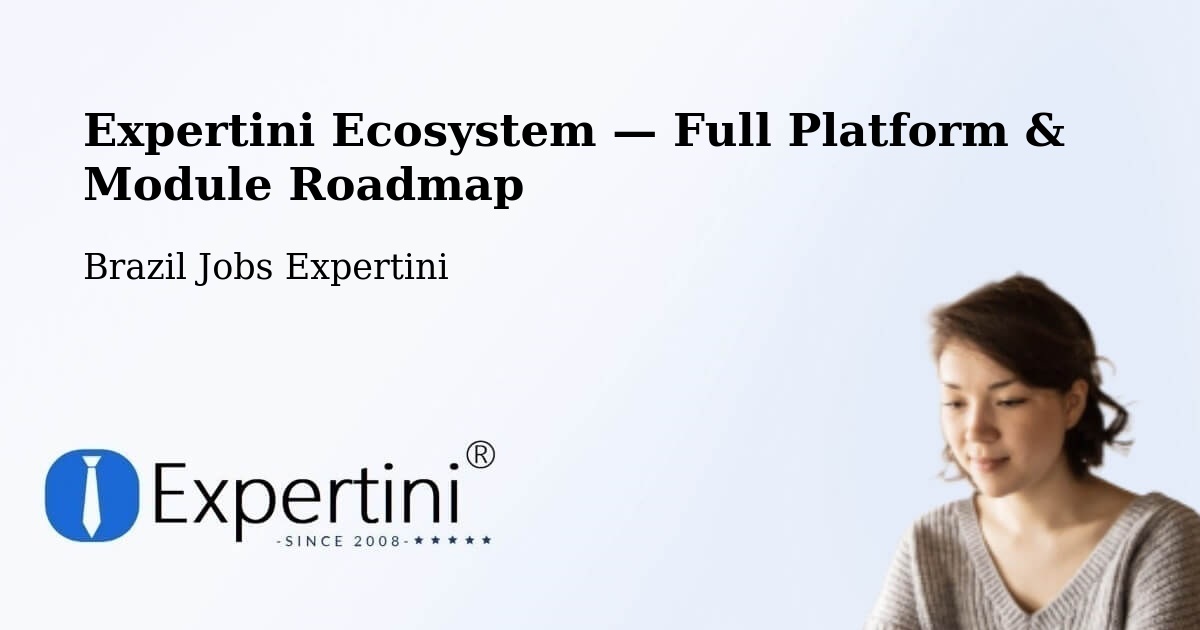 Expertini Ecosystem — Full Platform & Module Roadmap – São Felipe