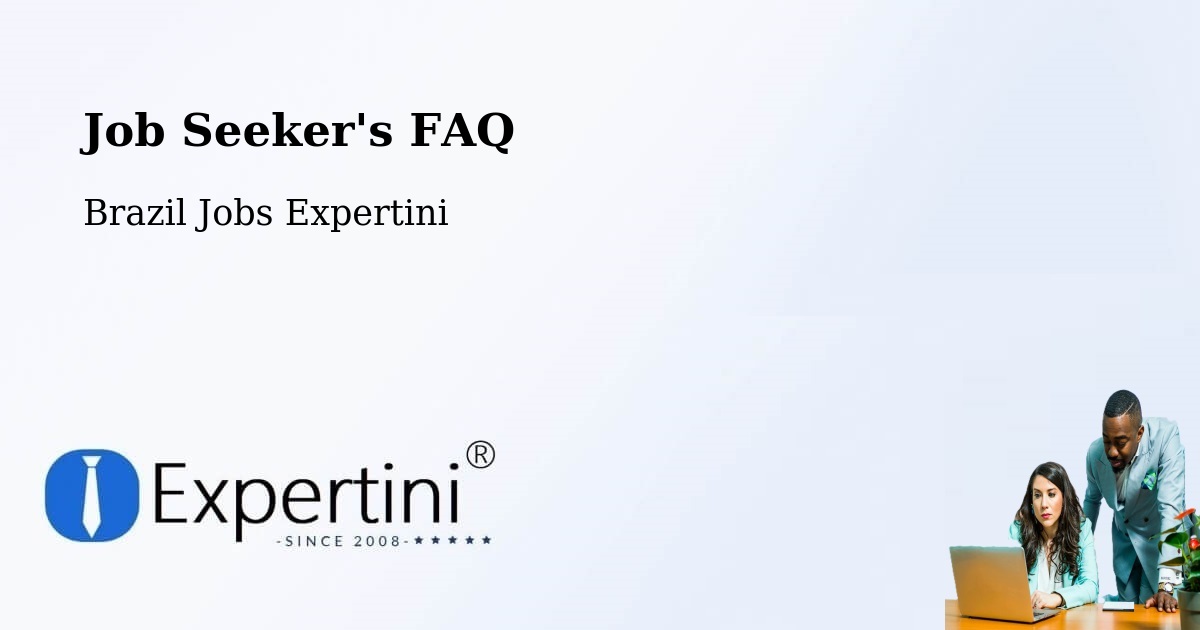 Job Seeker FAQ – São Felipe - Brazil Jobs Expertini