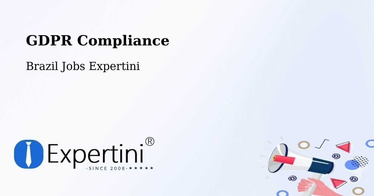 EU GDPR Compliance Statement – São Felipe - Brazil Jobs Expertini
