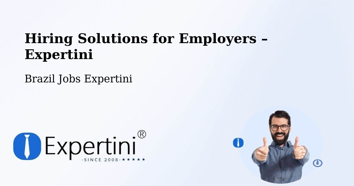 Hiring Solutions for Employers in São Felipe - São Felipe, Brazil Jobs Expertini