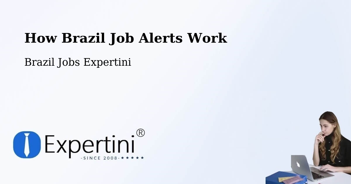 Job Alert System Overview – São Felipe - Brazil Jobs Expertini