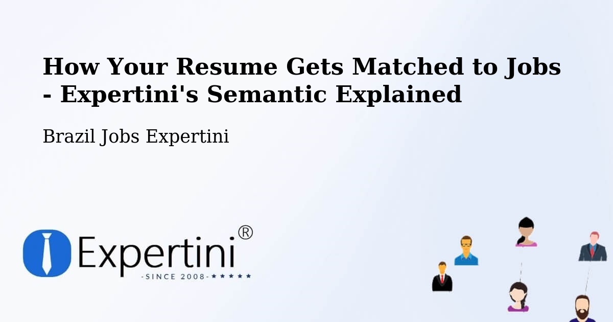 Resume Matching Technology Overview – São Felipe - Brazil Jobs Expertini