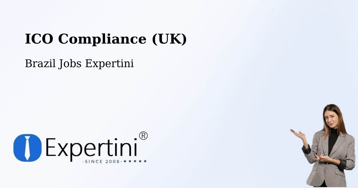 UK Data Protection & ICO Compliance – São Felipe - Brazil Jobs Expertini