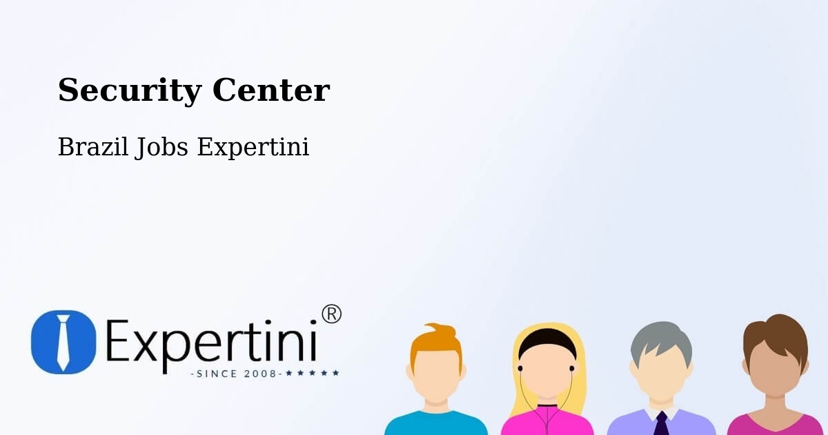 Security & Compliance – São Felipe - Brazil Jobs Expertini