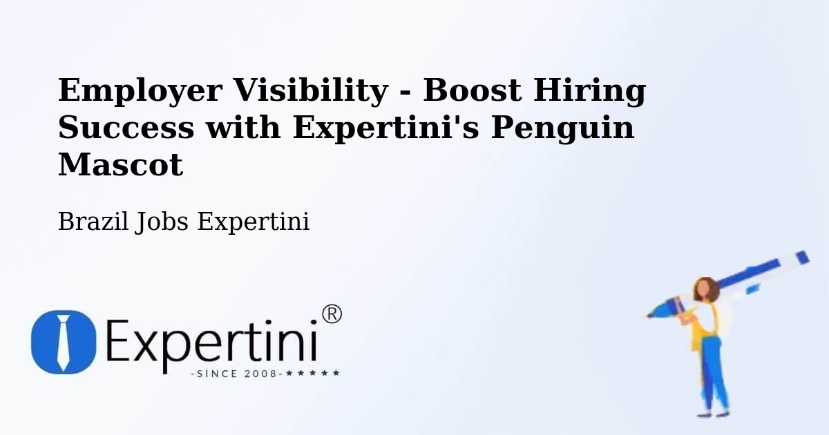CV and Resume Visibility Optimization – São Felipe - Brazil Jobs Expertini
